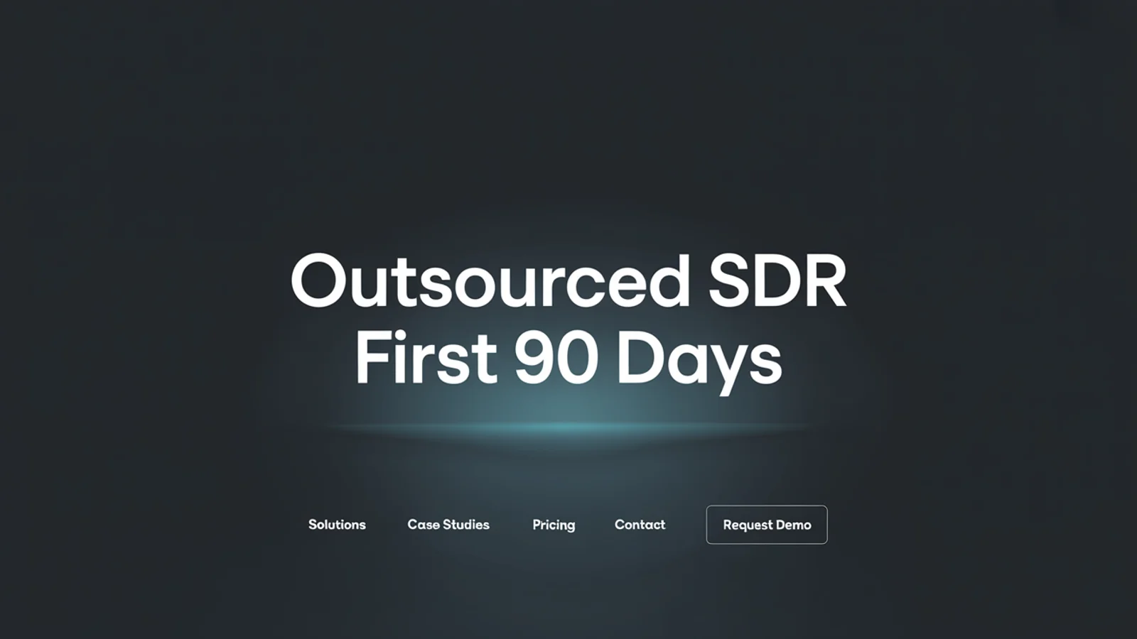 Outsourced SDR: What to Expect in the First 90 Days (2026)